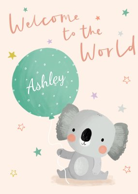 Cute Koala Welcome To The World New Baby Card By Jess Moorhouse