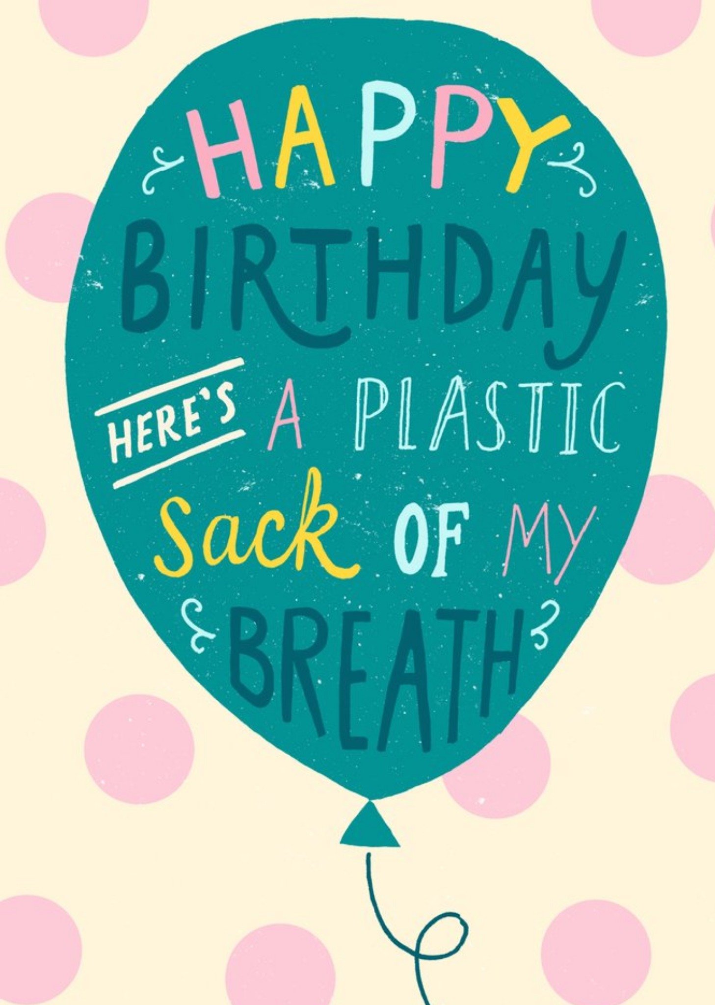Moonpig Funny Happy Birthday Heres A Plastic Sack Of My Breath Card, Large