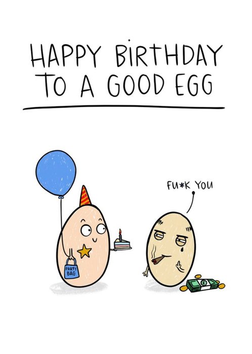 Happy Birthday To A Good Egg Card