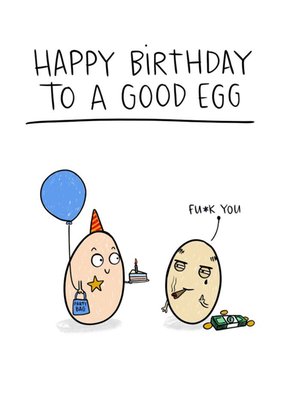 Happy Birthday To A Good Egg Card