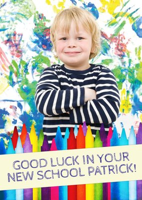 Colourful Crayons And Handprints Personalised Photo Upload Good Luck In Your New School Card