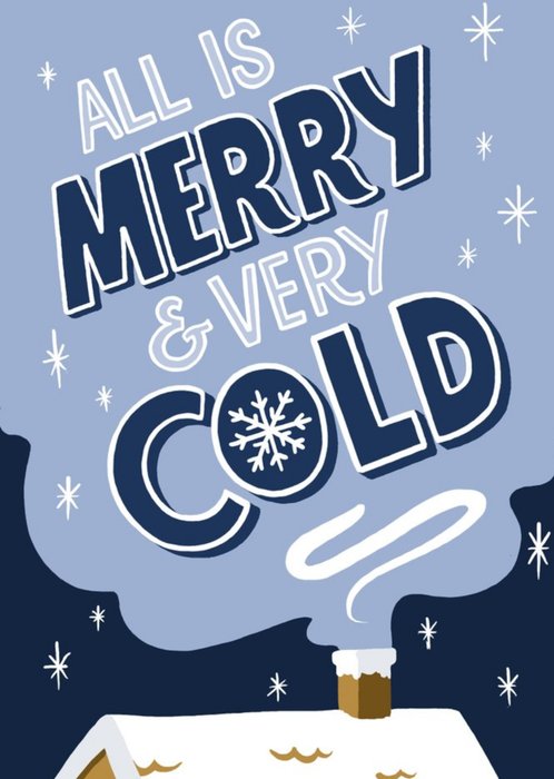 All Is Merry and Very Cold Christmas Card