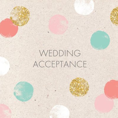 Pastel Spots And Glitter Personalised Wedding Acceptance Card