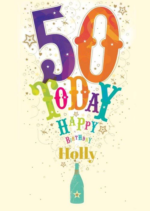 Colourful Bottle Popping Personalised Happy 50th Birthday Card