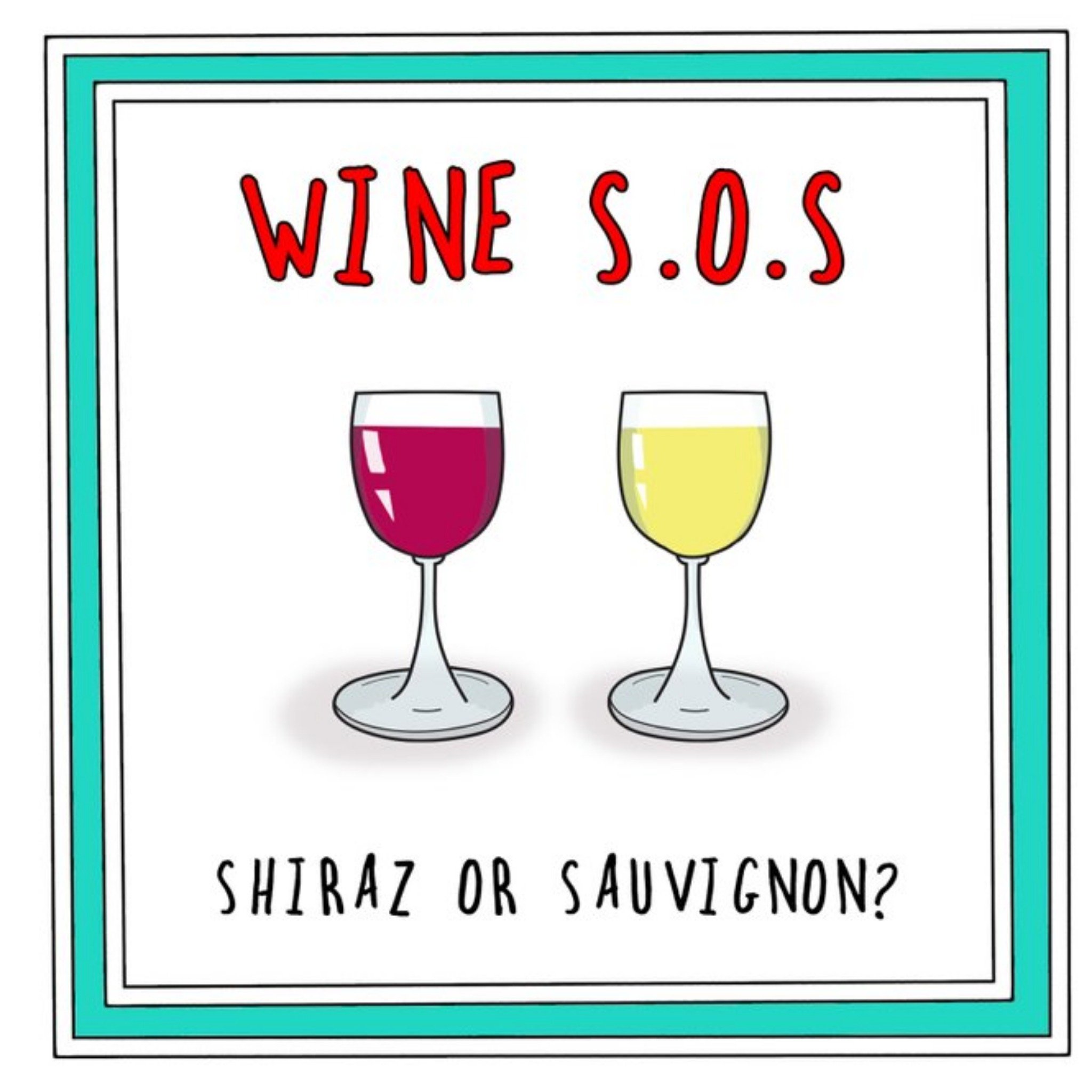 Go La La Funny Cheeky Wine Sos Shiraz Or Sauvignon Card, Large