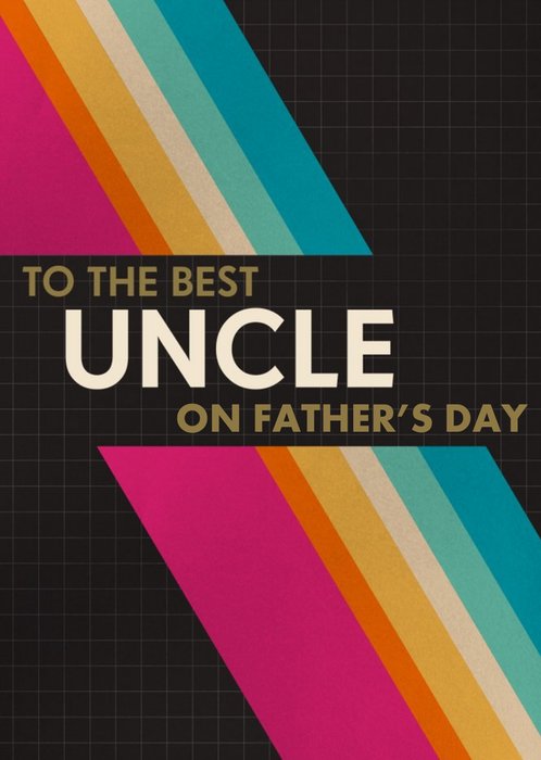 Colourful Stripes On A Black Grid Pattern Background Best Uncle Father's Day Card
