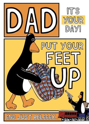Feathers Mcgraw Put your Feet Up And Just Relaxxx Birthday Card