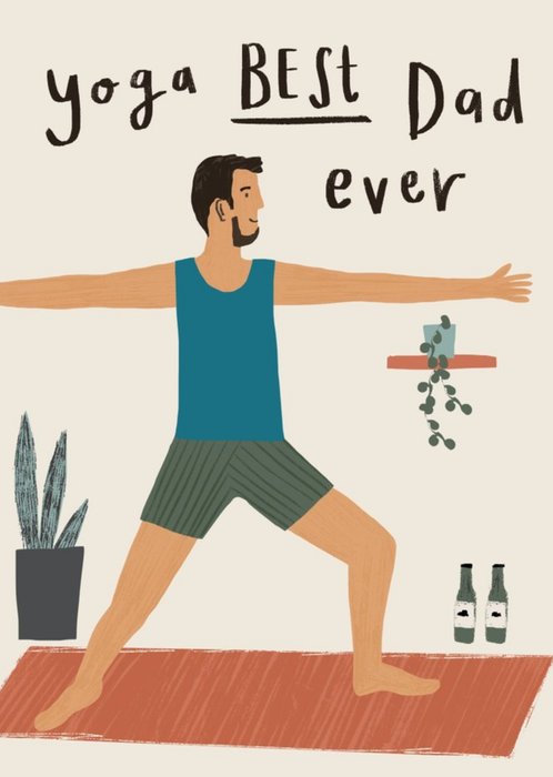 Illustrated Character Yoga Best Dad Ever Fathers Day Card