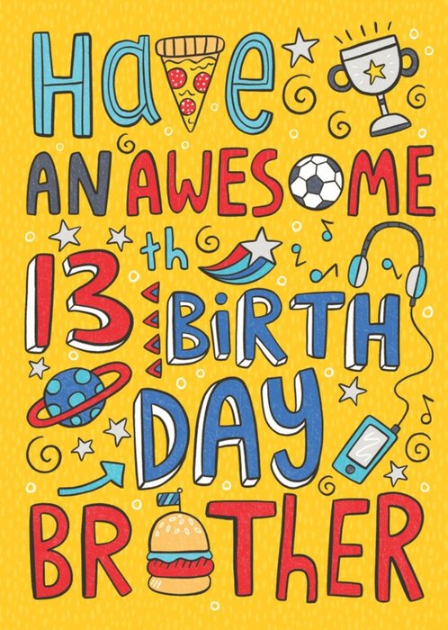 Fun Illustration Have An Awesome 13th Birthday Brother Card
