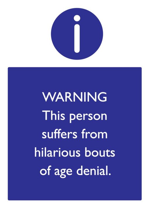 Funny Cheeky Age Denial Birthday Card