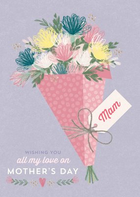 Illustrated Flower Bouquet To My Mam Mother's Day Card