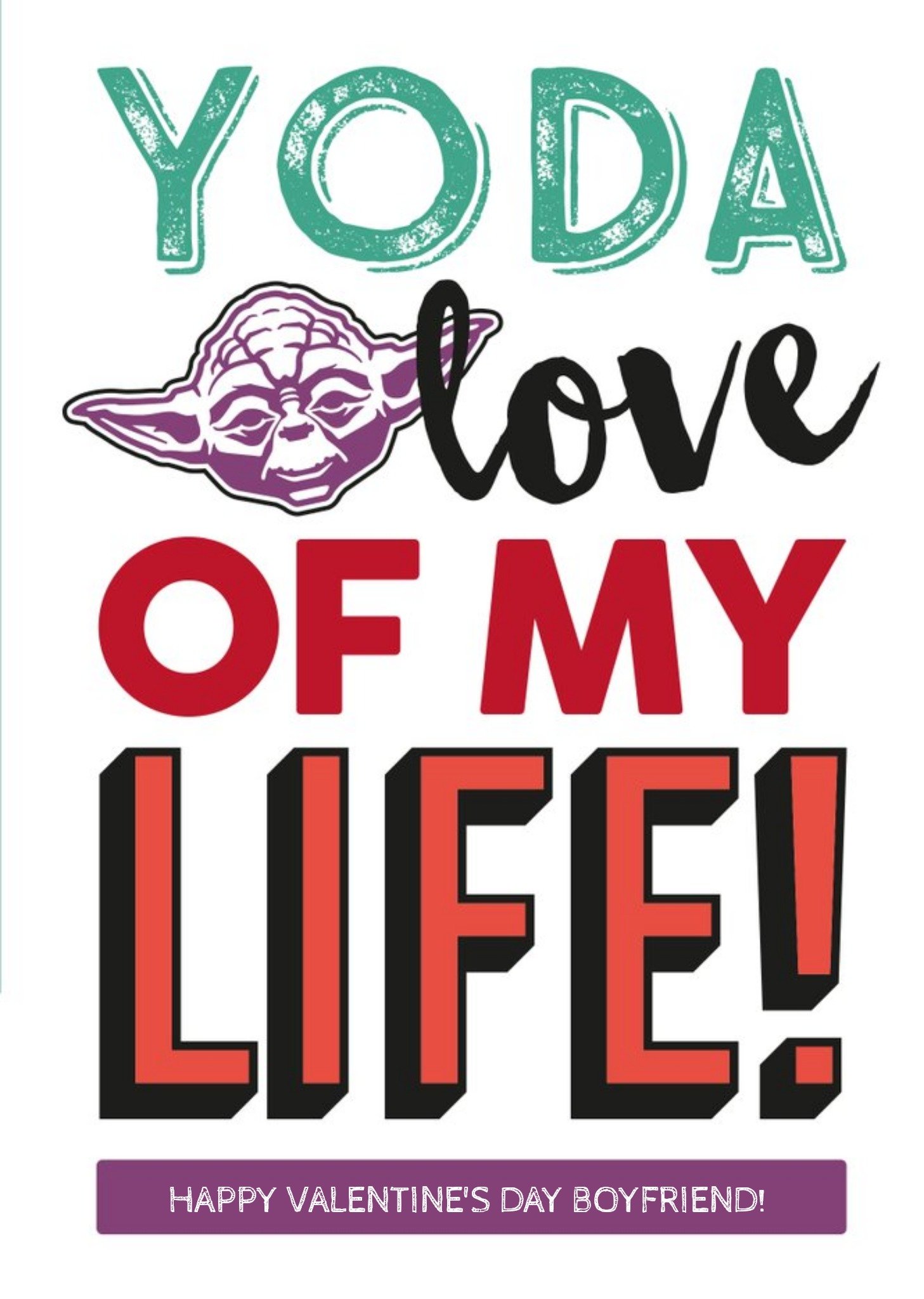 Disney Star Wars Yoda Love Of My Life Valentine's Day Boyfriend Card Ecard