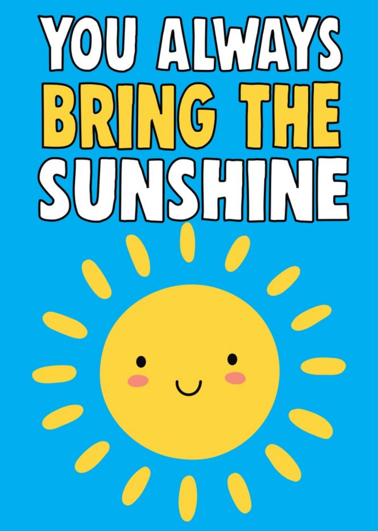 Cute Cheeky Chops You Always Bring The Sunshine Card Ecard