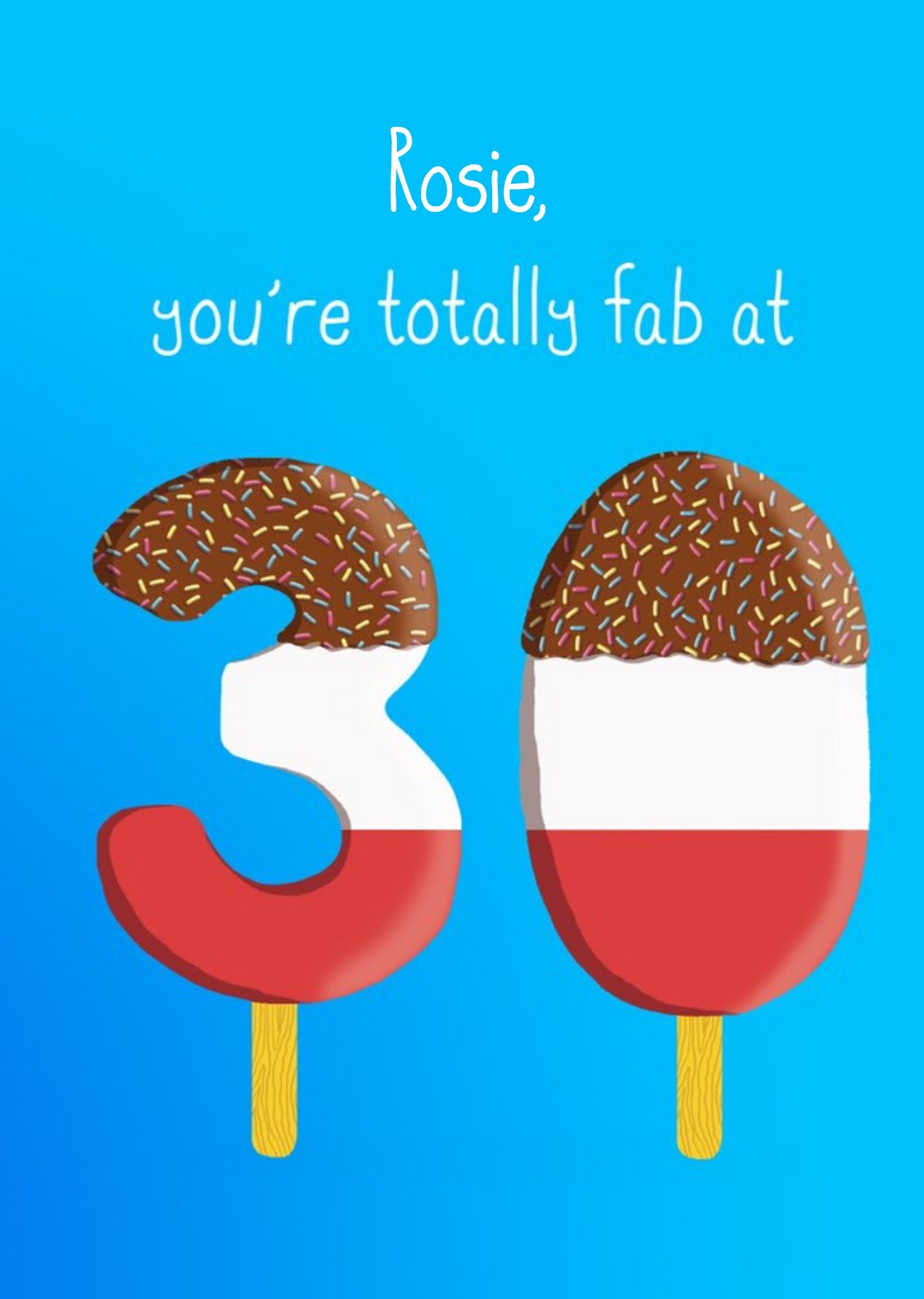 Moonpig Illustration Of Ice Lollies. You're Totally Fab At 30 Birthday Card, Large