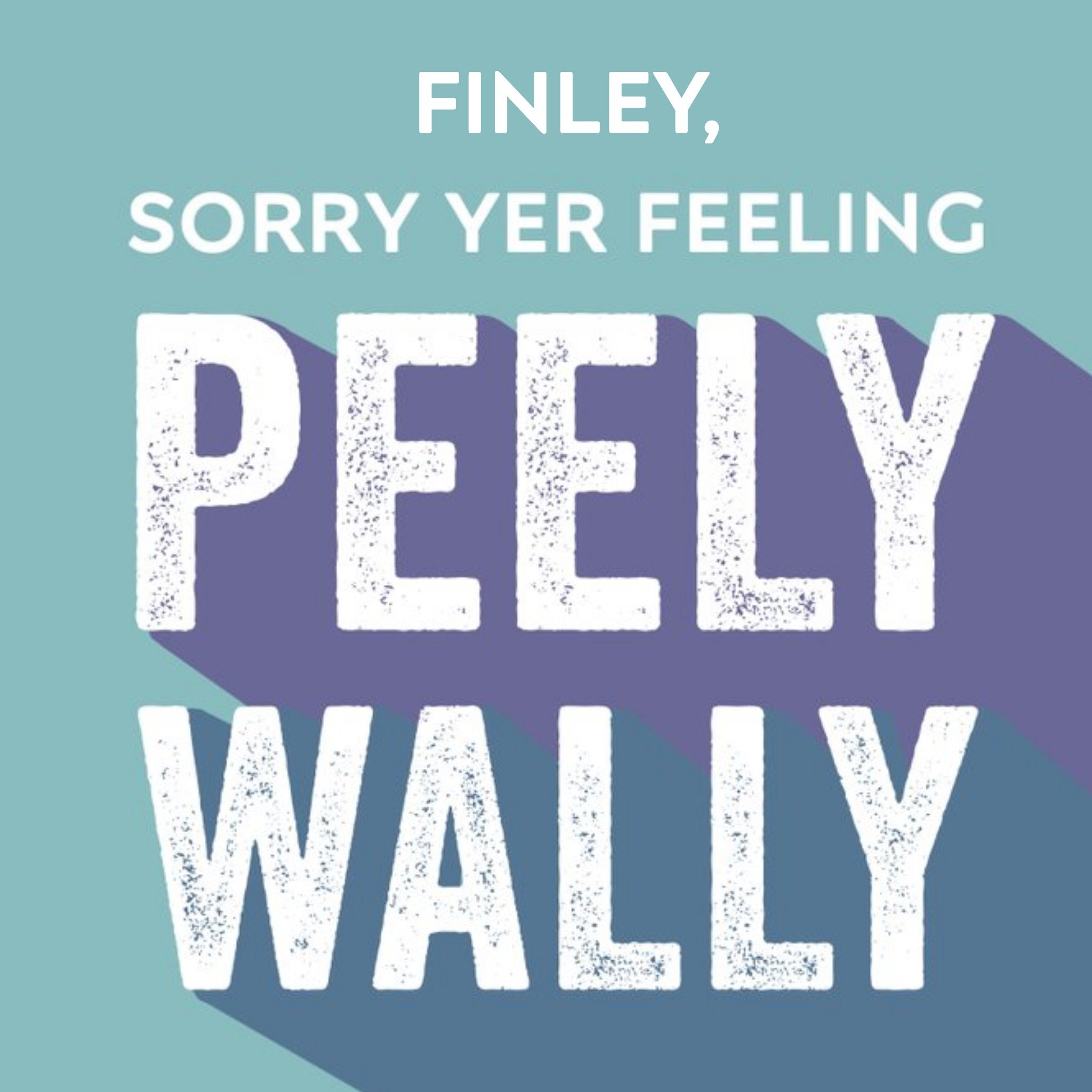 Retro Type Typographic Sorry Yer Feeling Peely Wally Get Well Card, Square