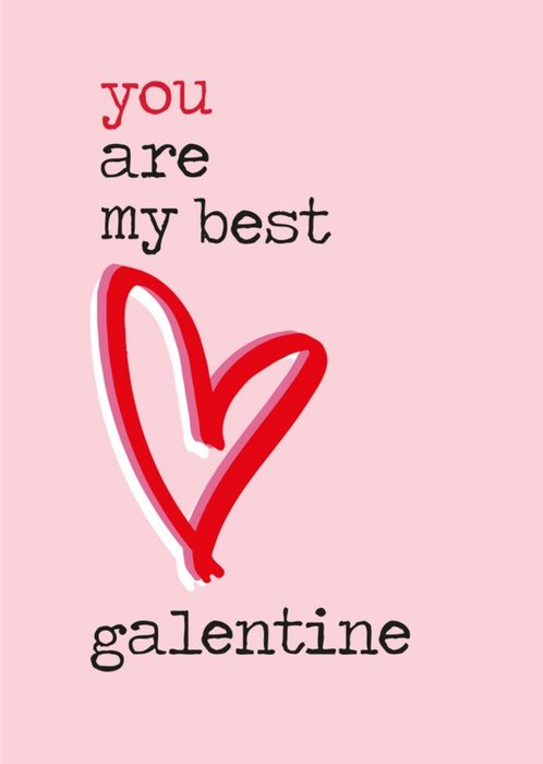 You Are My Best Galentine Cute Simple Card
