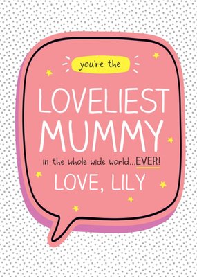 Happy Jackson Lovliest Mummy In The World Wide World Mother's Day Card