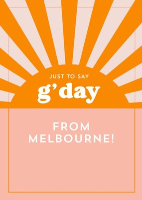 Retro Orange Sunburst Design Just To Say G Day Card