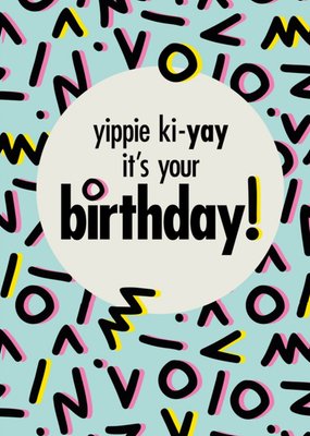 Retro Design Yippie Ki Yay Its Your Birthday Card
