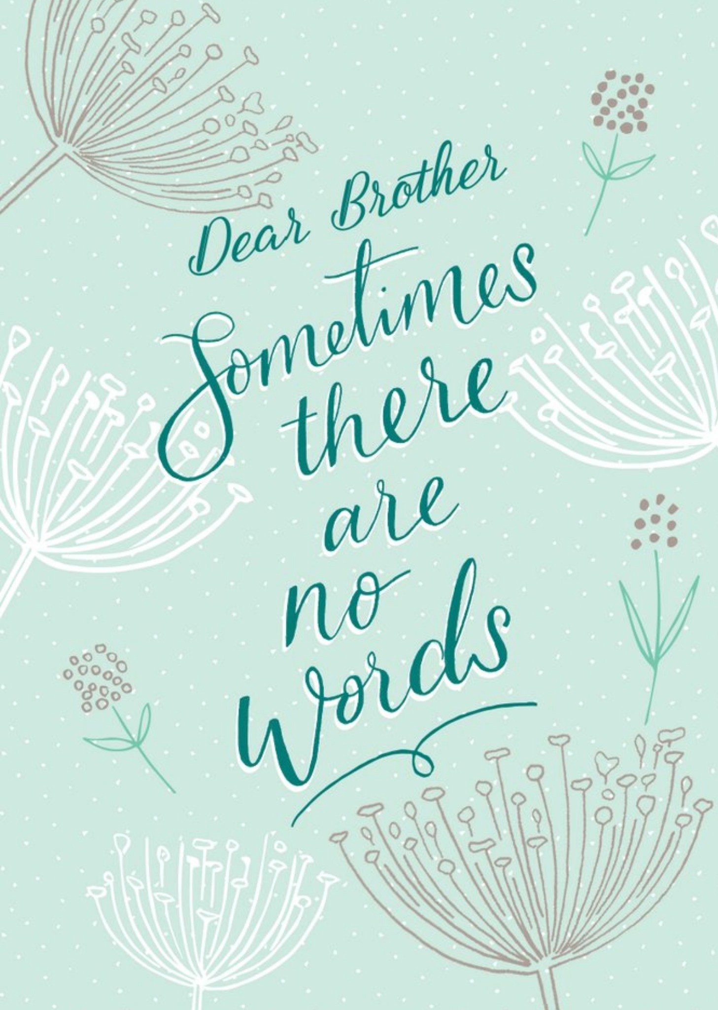 Modern Sometimes There Are No Words Sympathy Card For Your Brother Ecard