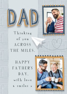 Across The Miles Love And Smiles Photo Upload Father's Day Card