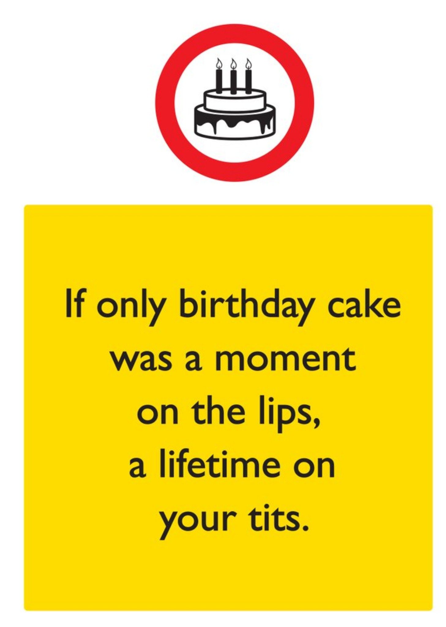 Brainbox Candy Rude Funny If Only Birthday Cake Was A Moment On Lips A Lifetime On Tits Card