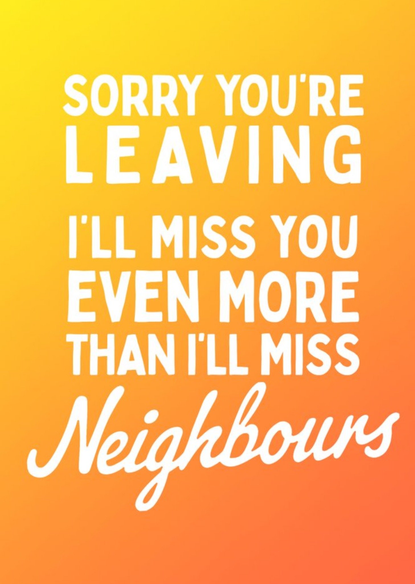 Funny Typographic Sorry You're Leaving Card Ecard