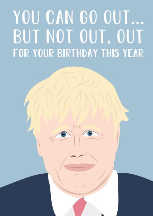 Modern Funny You Can Go Out But Not Out Out For Your Birthday This Year Card