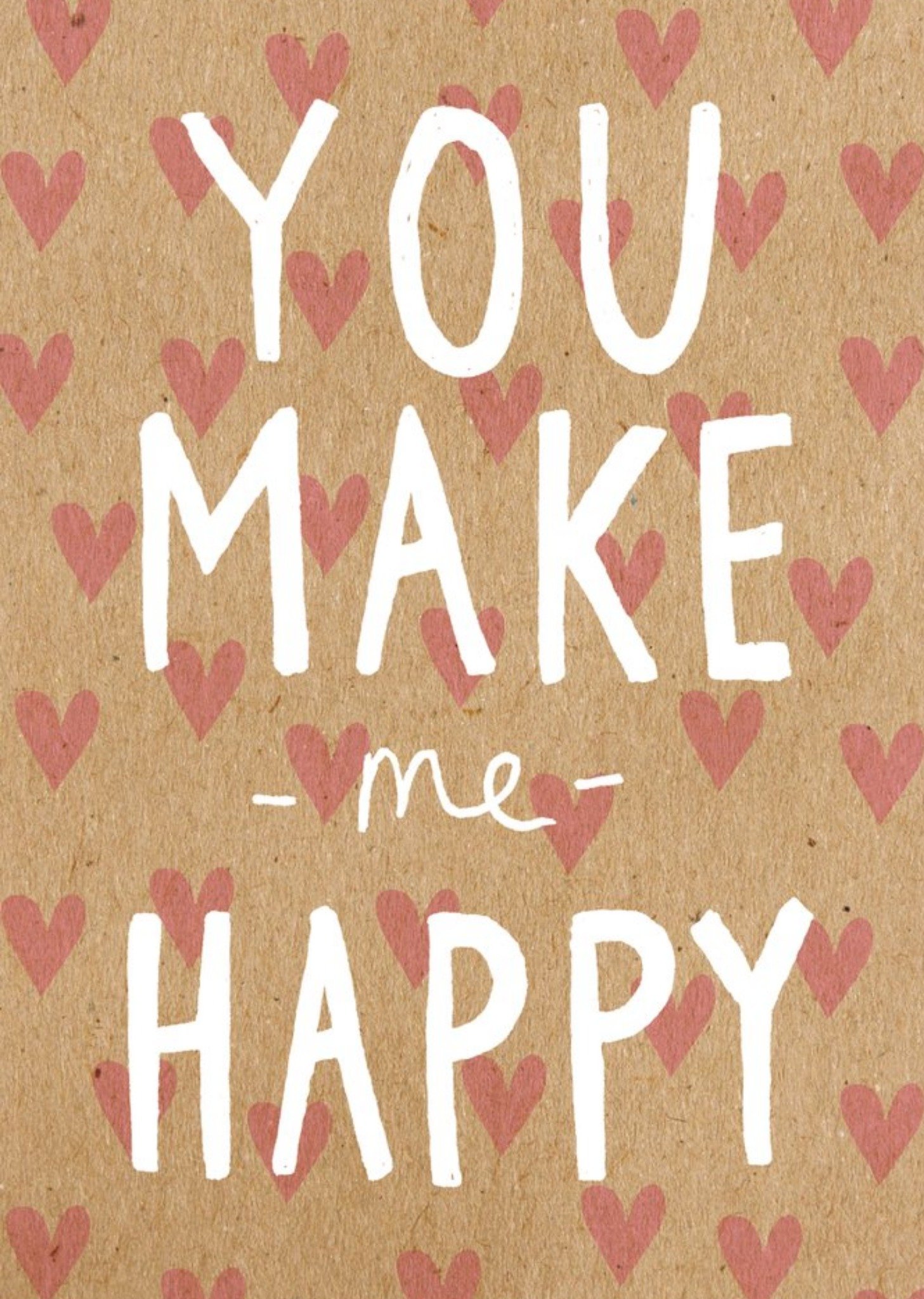 Fun You Make Me Happy Card