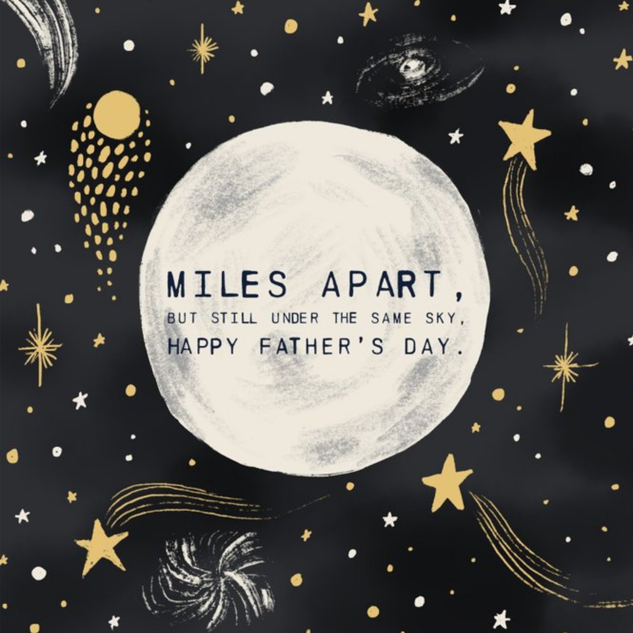 Illustrated Moon And Stars Miles Apart But Still Under The Same Sky Father's Day Card, Square