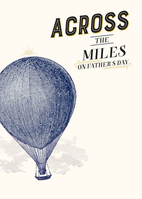 Across The Miles On Fathers Day Card