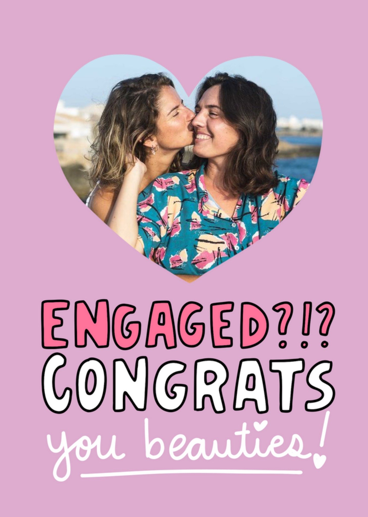 Moonpig Engaged Congrats You Beauties Photo Upload Card, Large