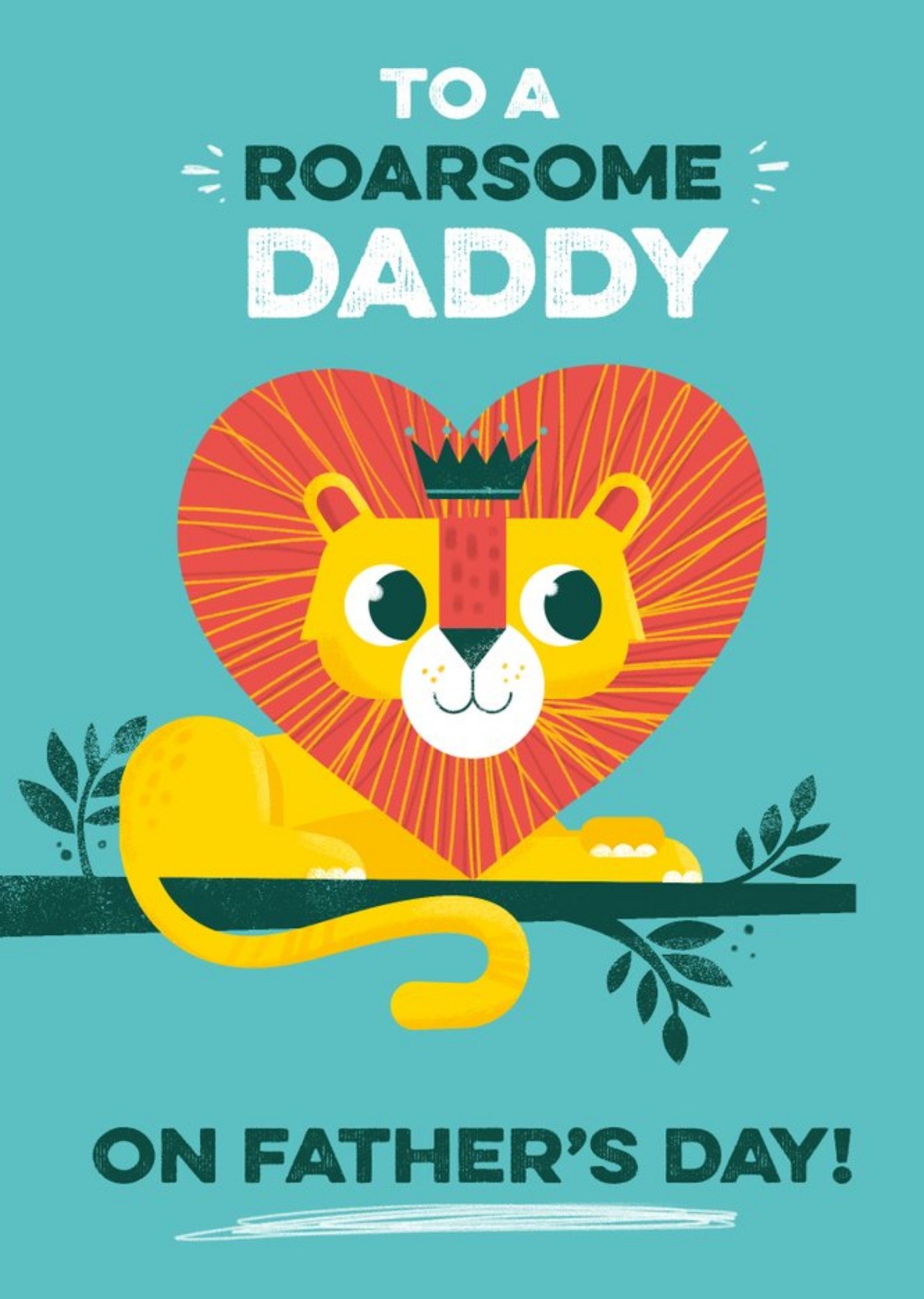 Moonpig Cute Lion To A Roarsome Daddy Father's Day Card Ecard