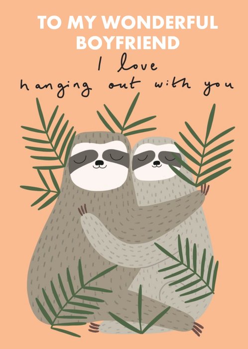 I Love Hanging Out With You Sloth Illustration Card