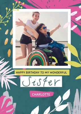 Wonderful Sister Photo Upload Birthday Card