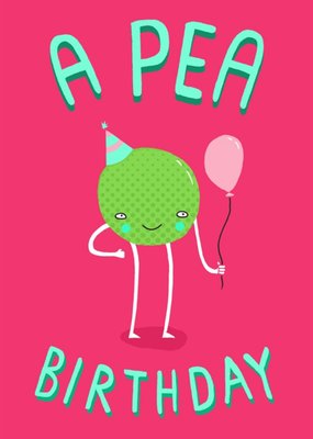 Funny A Pea Birthday Card