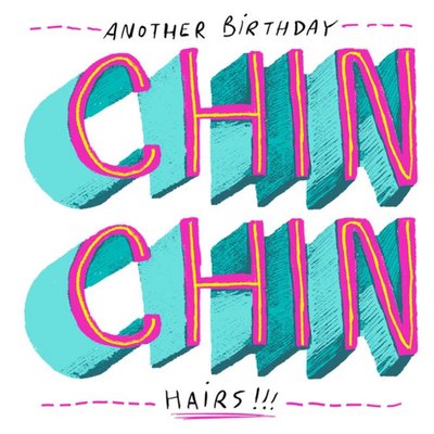 Funny Typographical Chin Chin Hairs Birthday Card