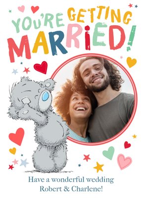 Tatty Teddy You're Getting Married Photo Upload Card