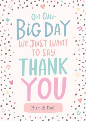 Bright Typographic On Your Big Day We Just Want To Say Thank You Wedding Card