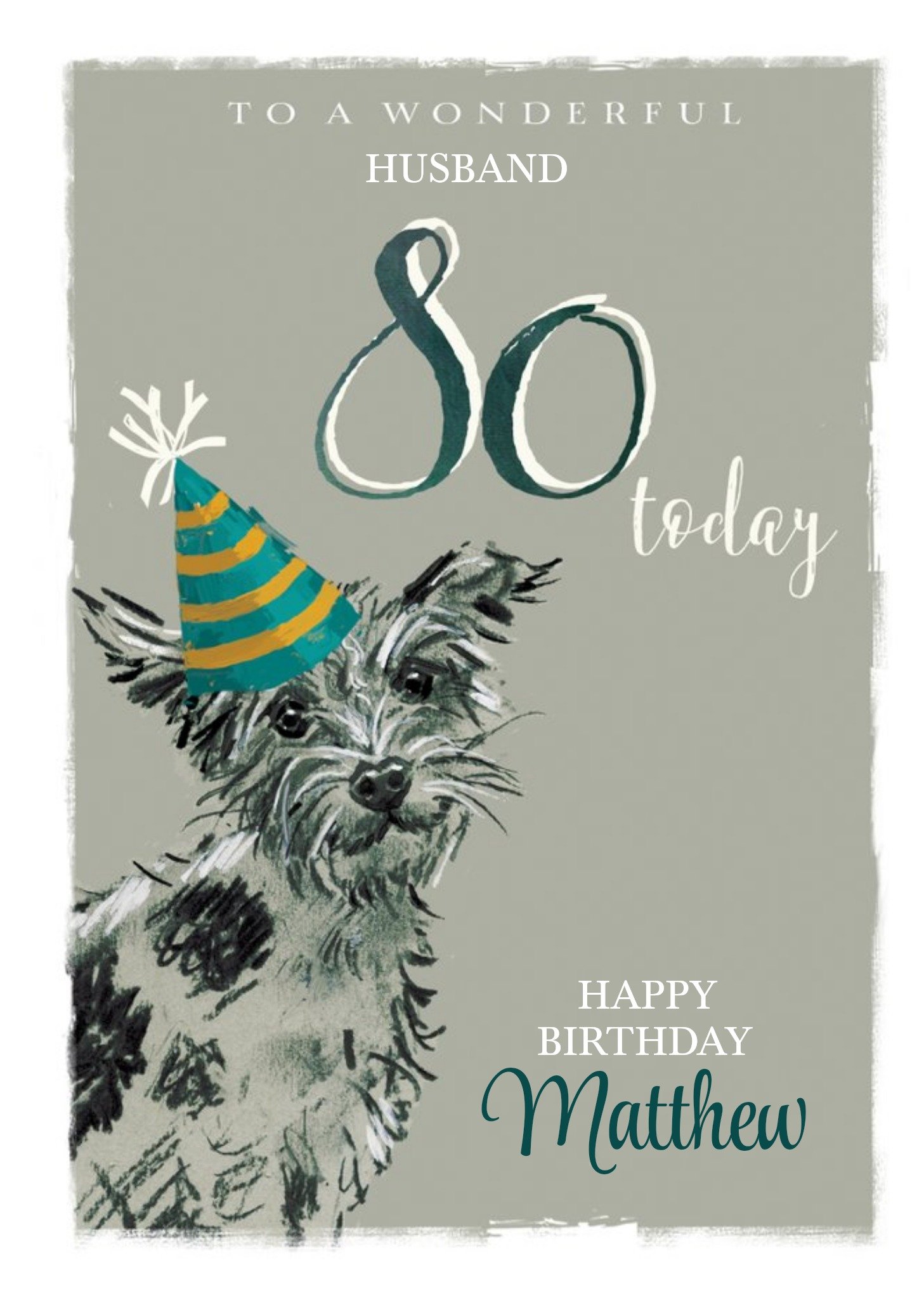 Moonpig Illustration Of A Dog Wearing A Party Hat Husband's Eightieth Birthday Card Ecard