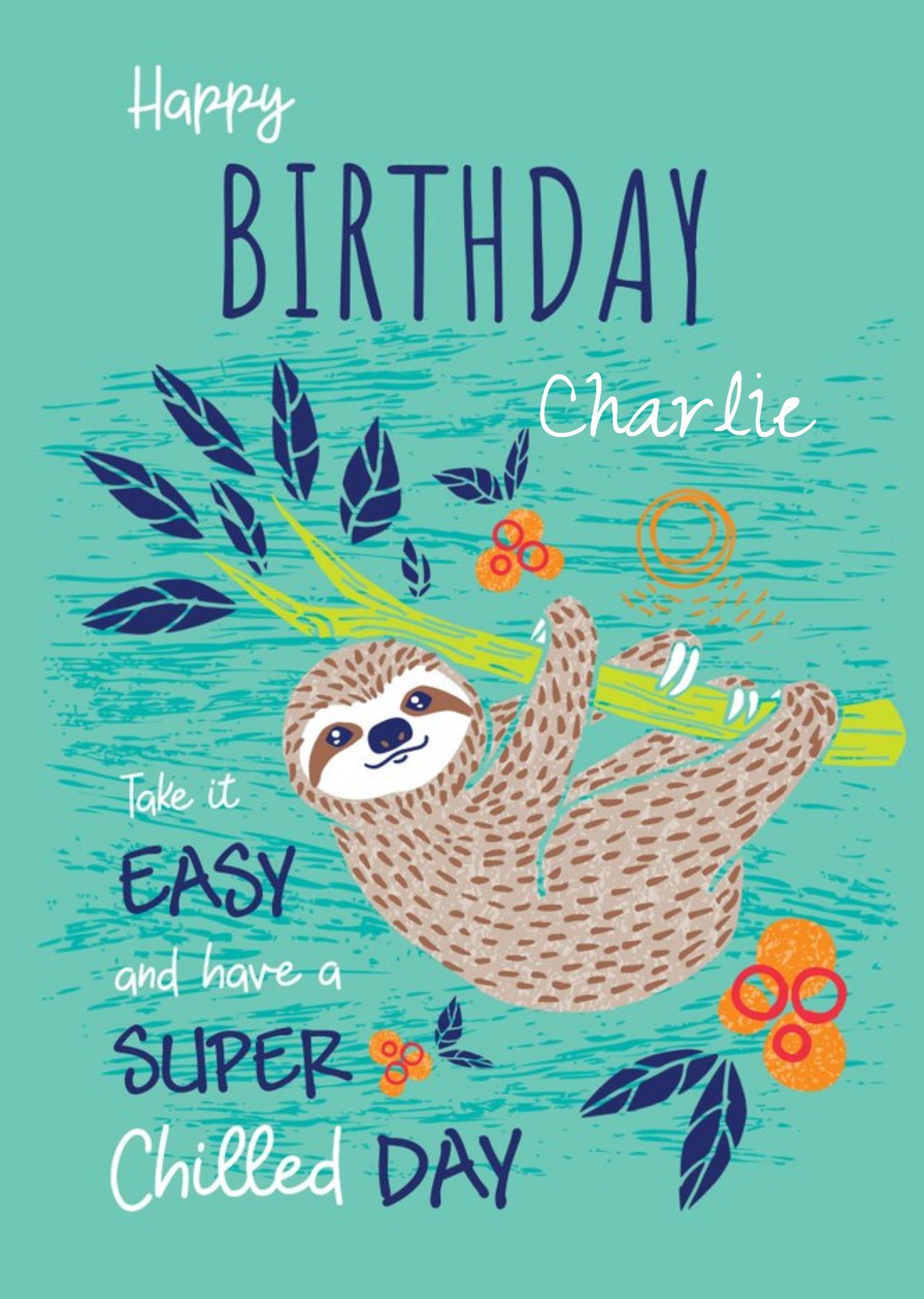 Animal Planet Bright Graphic Illustration Of A Sloth. Have A Super Chilled Day Birthday Card Ecard