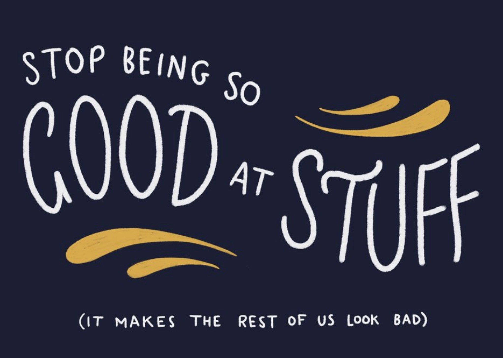 Stop Being Good At Stuff Personalised Congrats Card Ecard