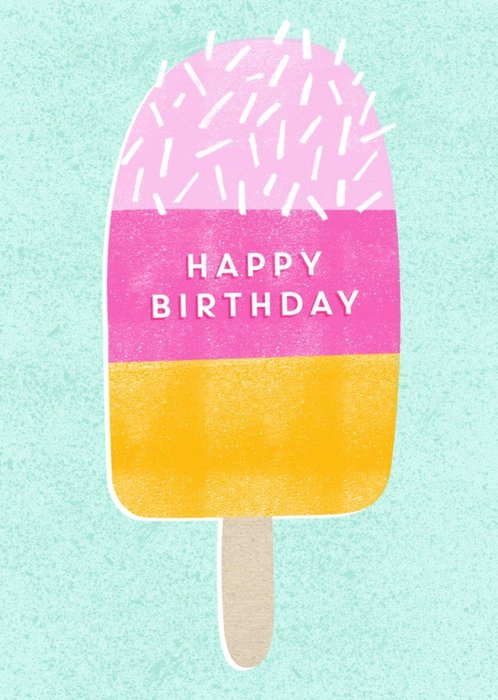 Ice Lolly Birthday Card