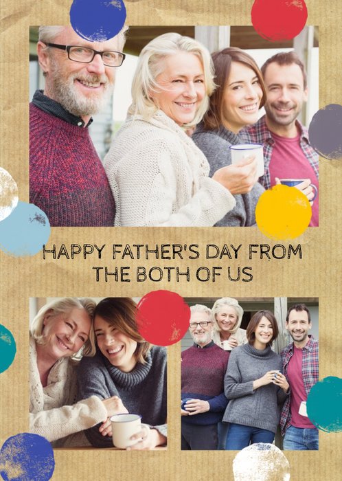 Colourful Polka Dots Happy Fathers Day From The Both Of Us Photo Card