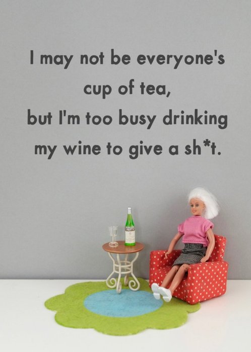Funny Rude Dolls Im too busy drinking my wine Card