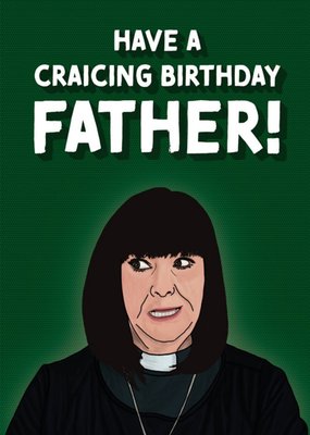 Have A Craicing Birthday Father! Card
