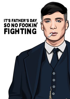 Its Fathers Day So No Fighting Card