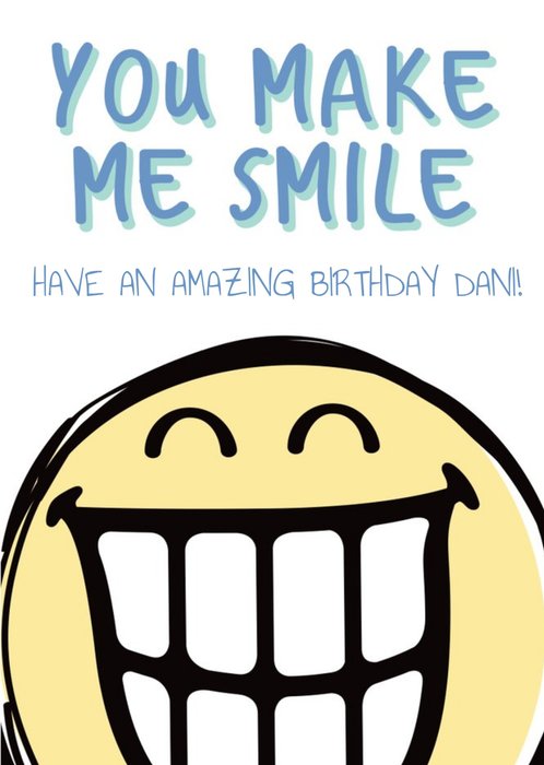 Smiley World You Make Me Smile Birthday Card