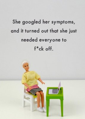 Funny Rude Dolls she googled her symptoms card