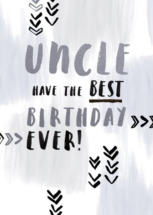 Uncle Have The Best Birthday Ever Card